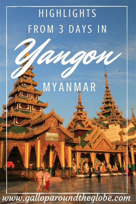 3 Days In Yangon .